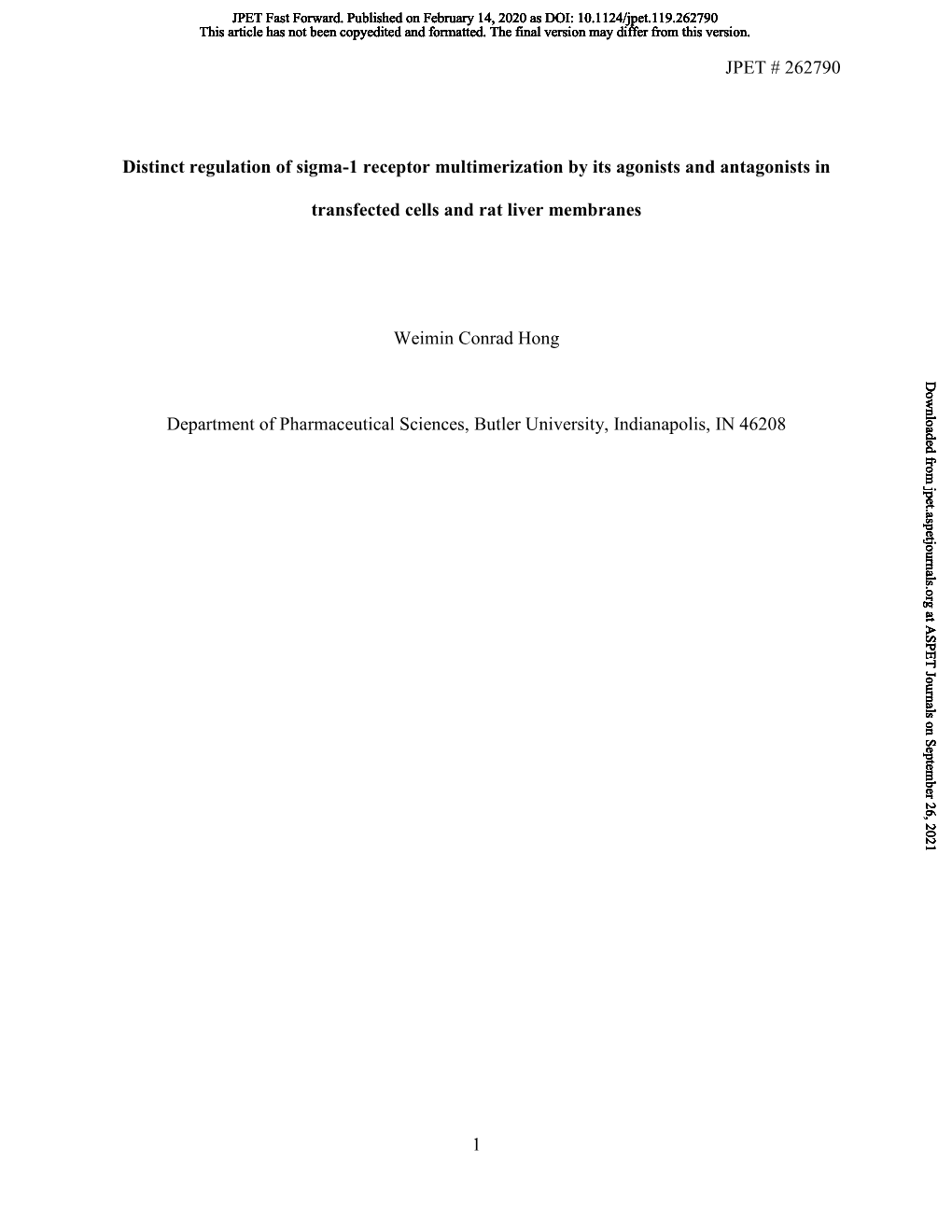 JPET # 262790 1 Distinct Regulation of Sigma-1 Receptor Multimerization by Its Agonists and Antagonists in Transfected Cells