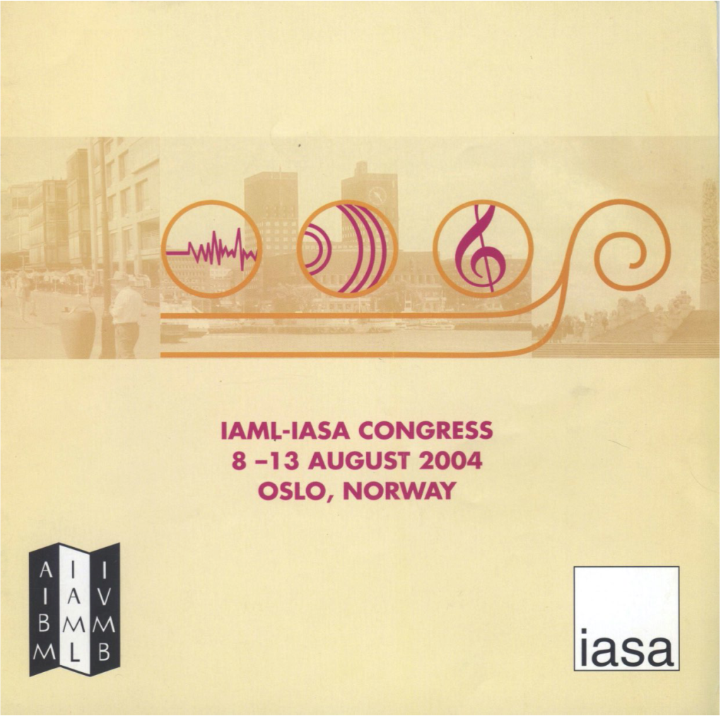 Iasa Congress 8 -13 August 2004 Oslo, Norway