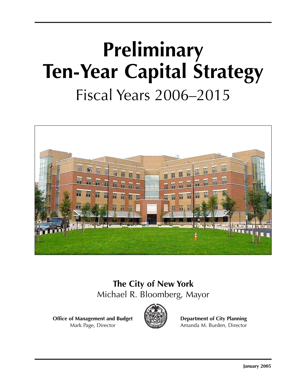Preliminary Ten-Year Capital Strategy, Fiscal Years 2006-2015