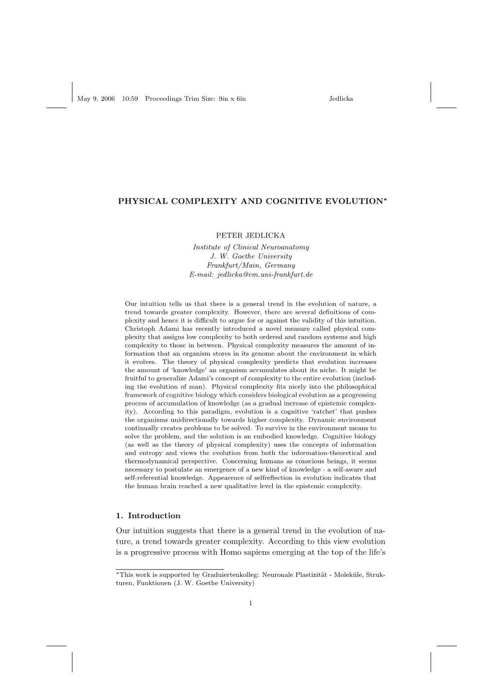 PHYSICAL COMPLEXITY and COGNITIVE EVOLUTION∗ 1. Introduction Our Intuition Suggests That There Is a General Trend in the Evolu