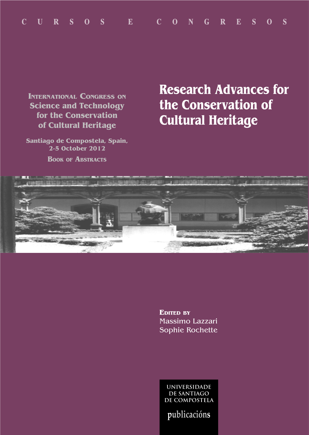 Research Advances for the Conservation of Cultural Heritage