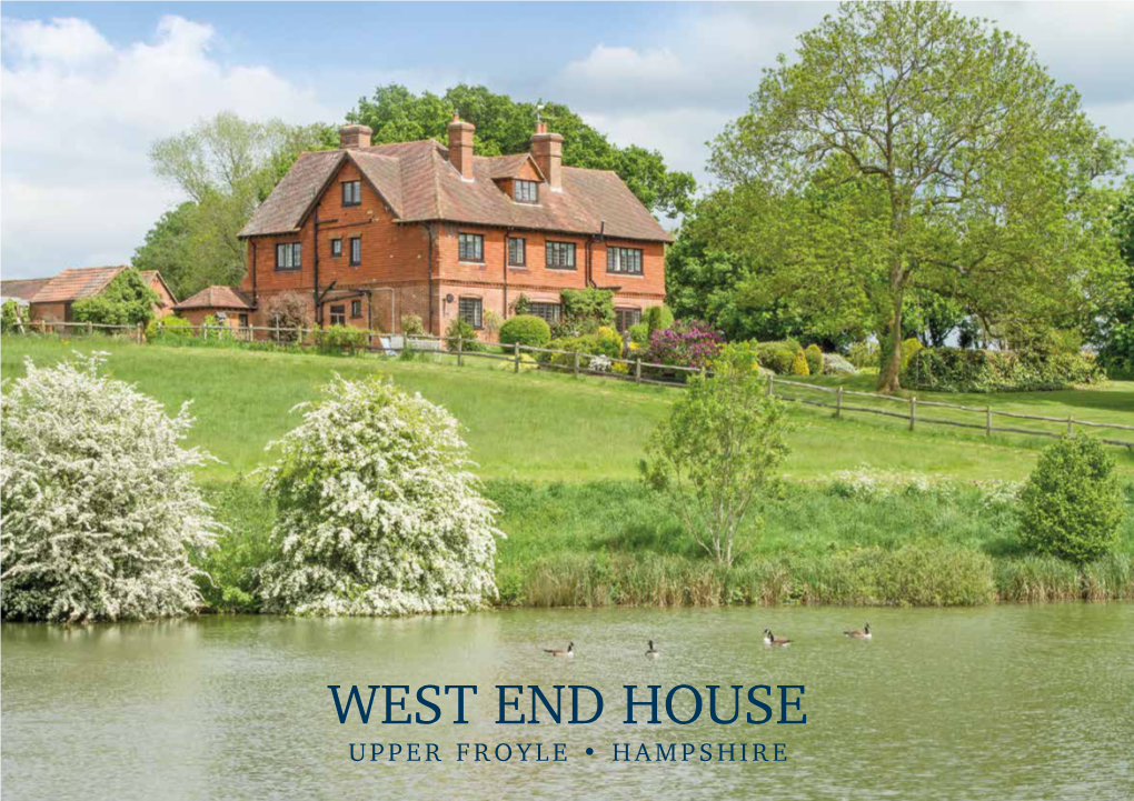 West End House Upper Froyle • Hampshire