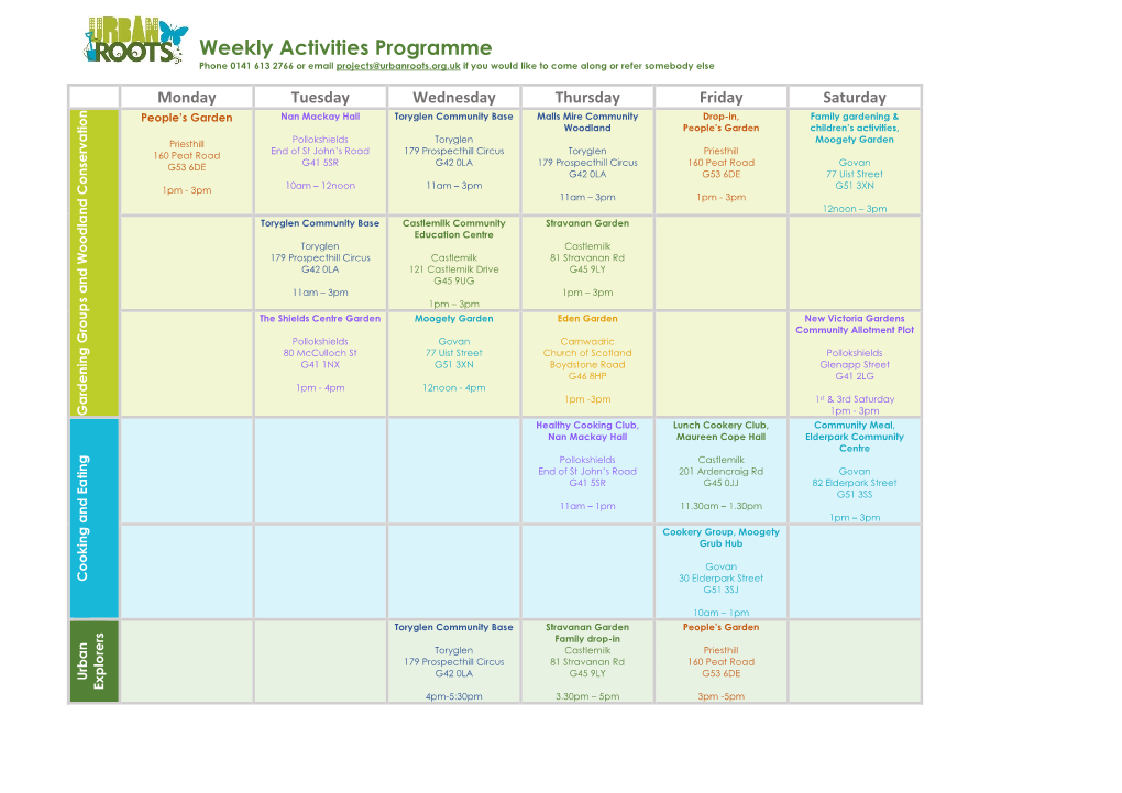 Weekly Activities Programme Phone 0141 613 2766 Or Email Projects@Urbanroots.Org.Uk If You Would Like to Come Along Or Refer Somebody Else