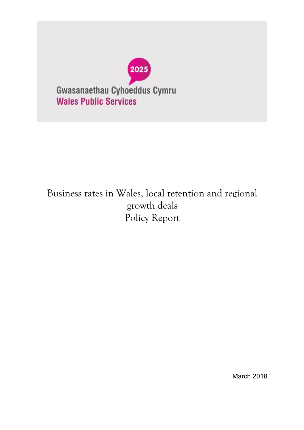 Business Rates in Wales, Local Retention and Regional Growth Deals Policy Report