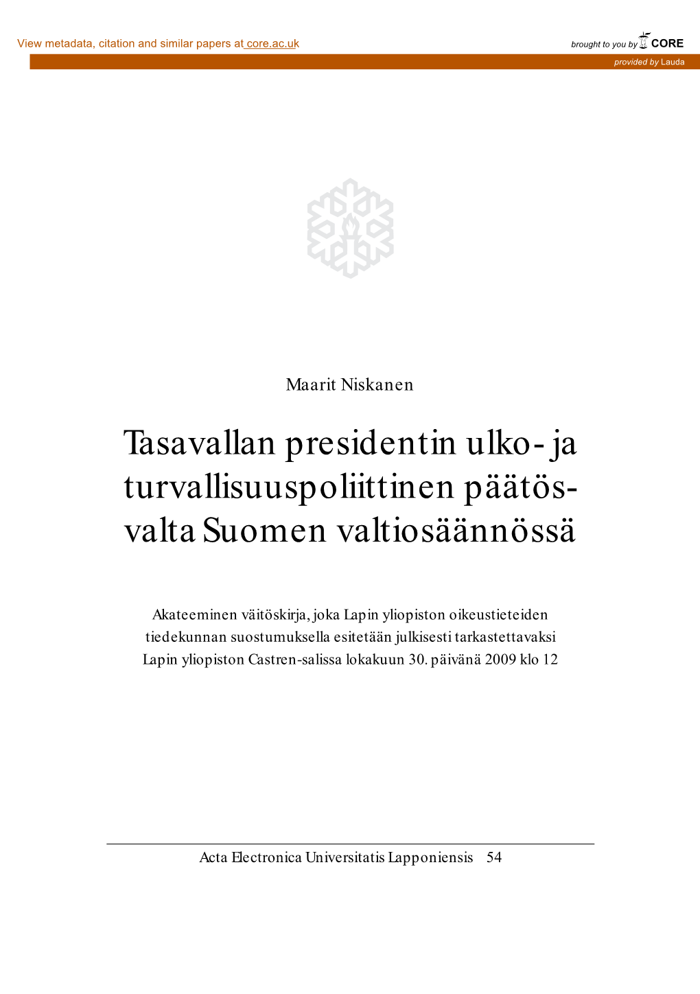 Tasavallan Presidentin Ulko- Ja Turvallisuuspoliittinen Päätös- Valta Suomen Valtiosäännössä