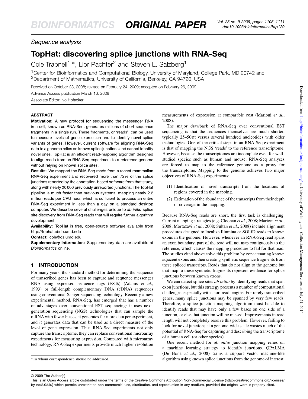 Tophat: Discovering Splice Junctions with RNA-Seq Cole Trapnell1,∗, Lior Pachter2 and Steven L