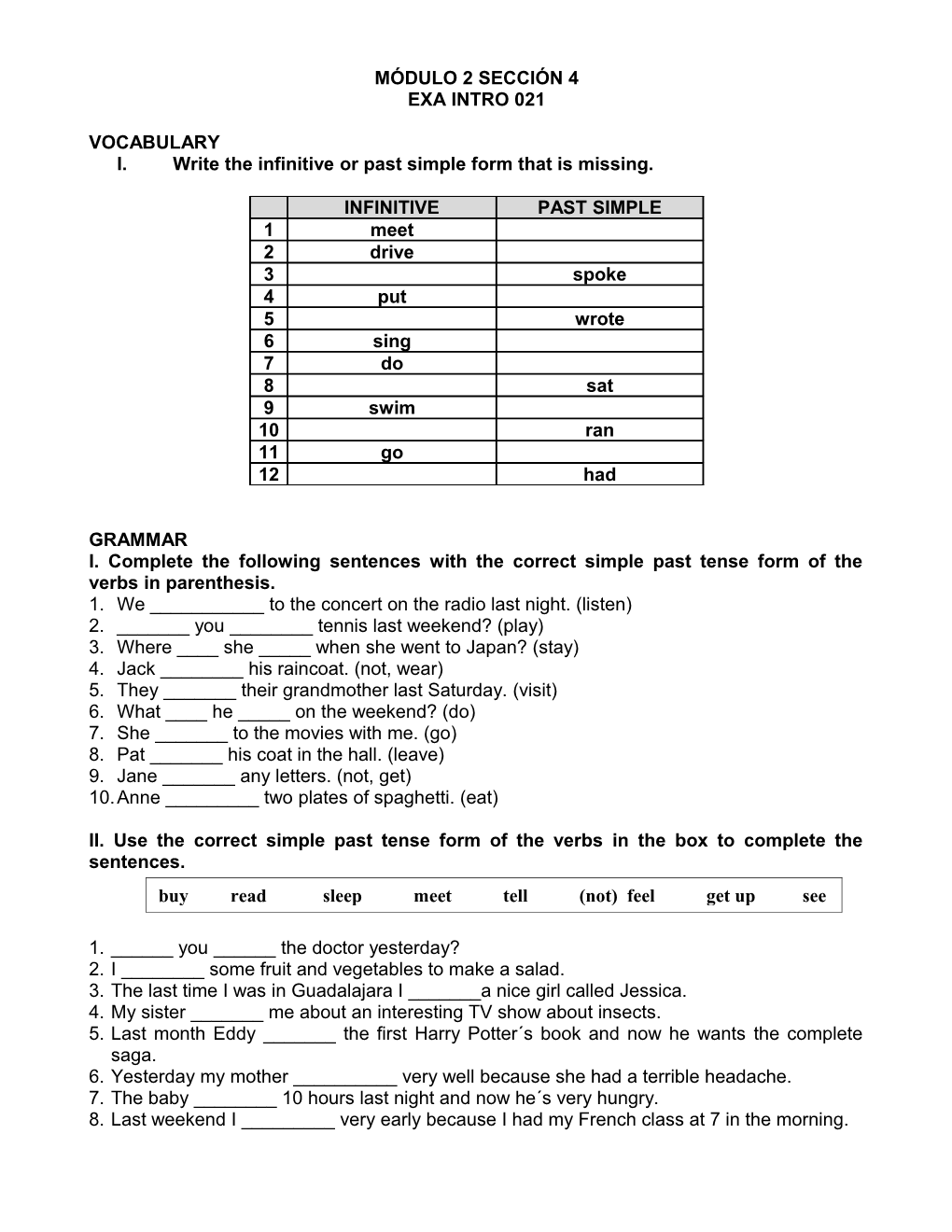 I. Write the Infinitive Or Past Simple Form That Is Missing