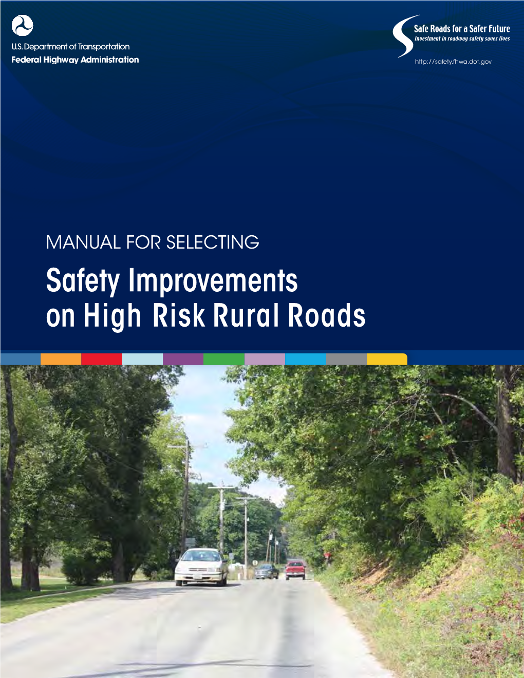 Safety Improvements on High Risk Rural Roads