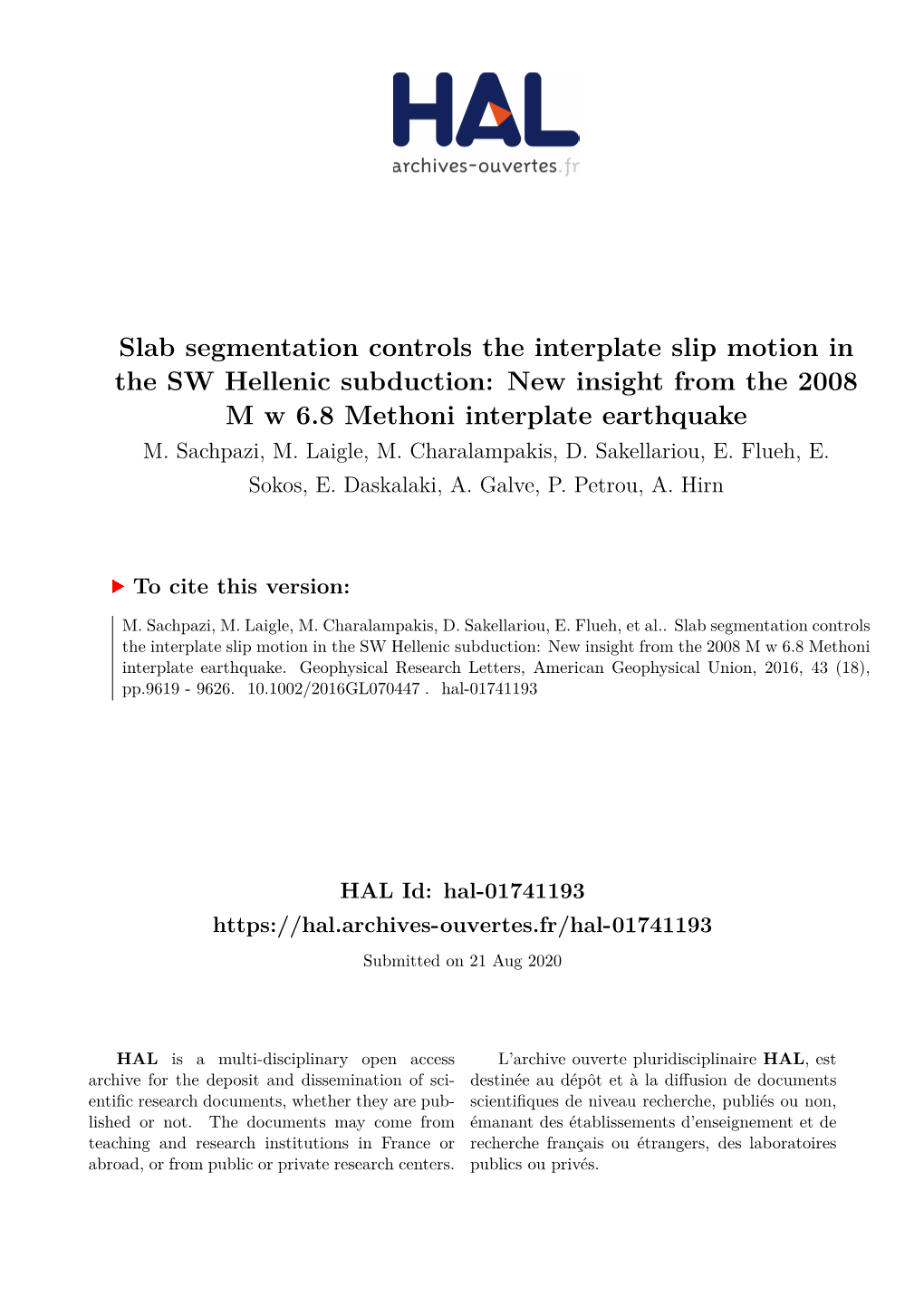 Slab Segmentation Controls the Interplate Slip Motion in the SW Hellenic Subduction: New Insight from the 2008 M W 6.8 Methoni Interplate Earthquake M