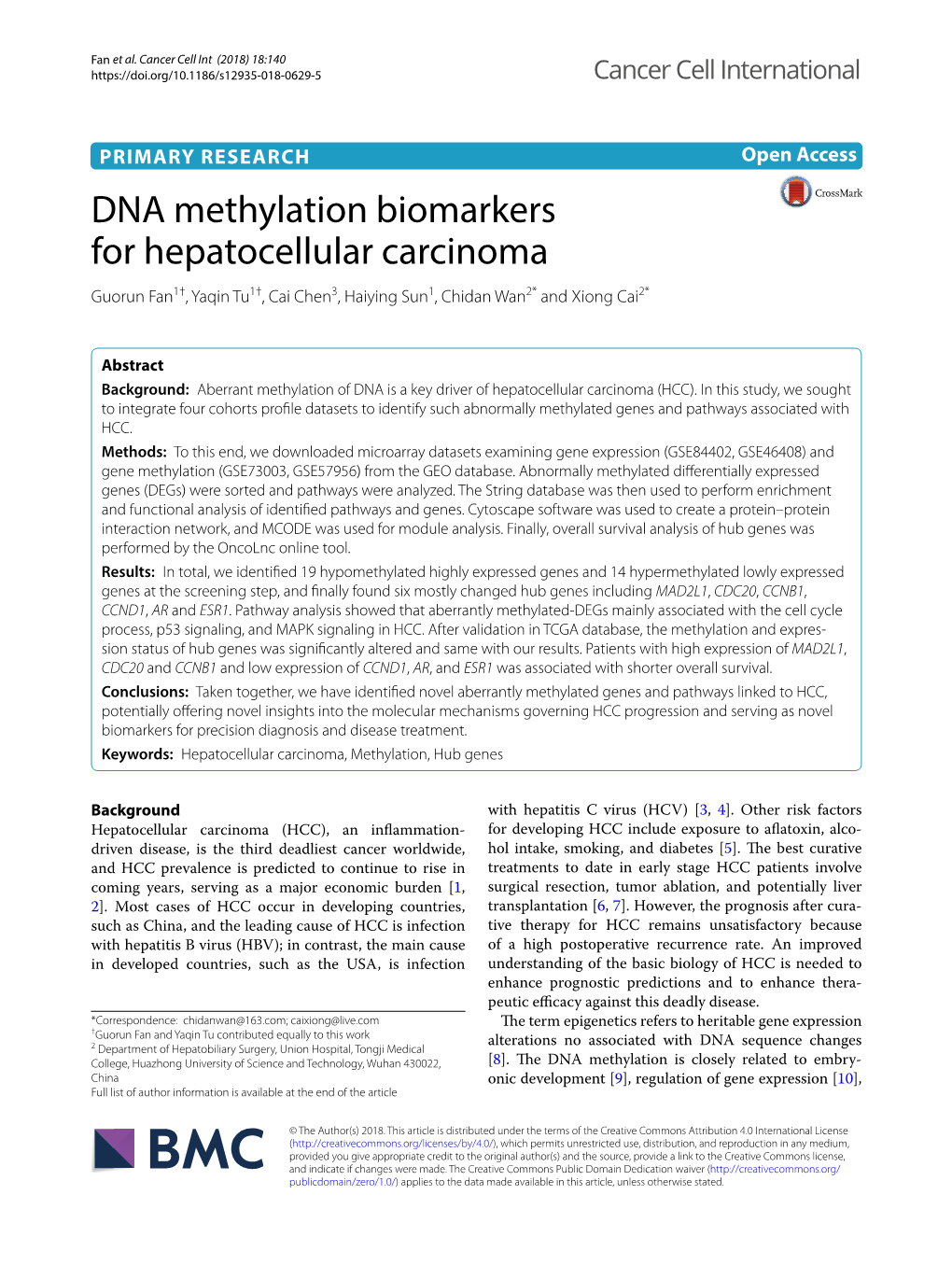 DNA Methylation Biomarkers for Hepatocellular Carcinoma Guorun Fan1†, Yaqin Tu1†, Cai Chen3, Haiying Sun1, Chidan Wan2* and Xiong Cai2*