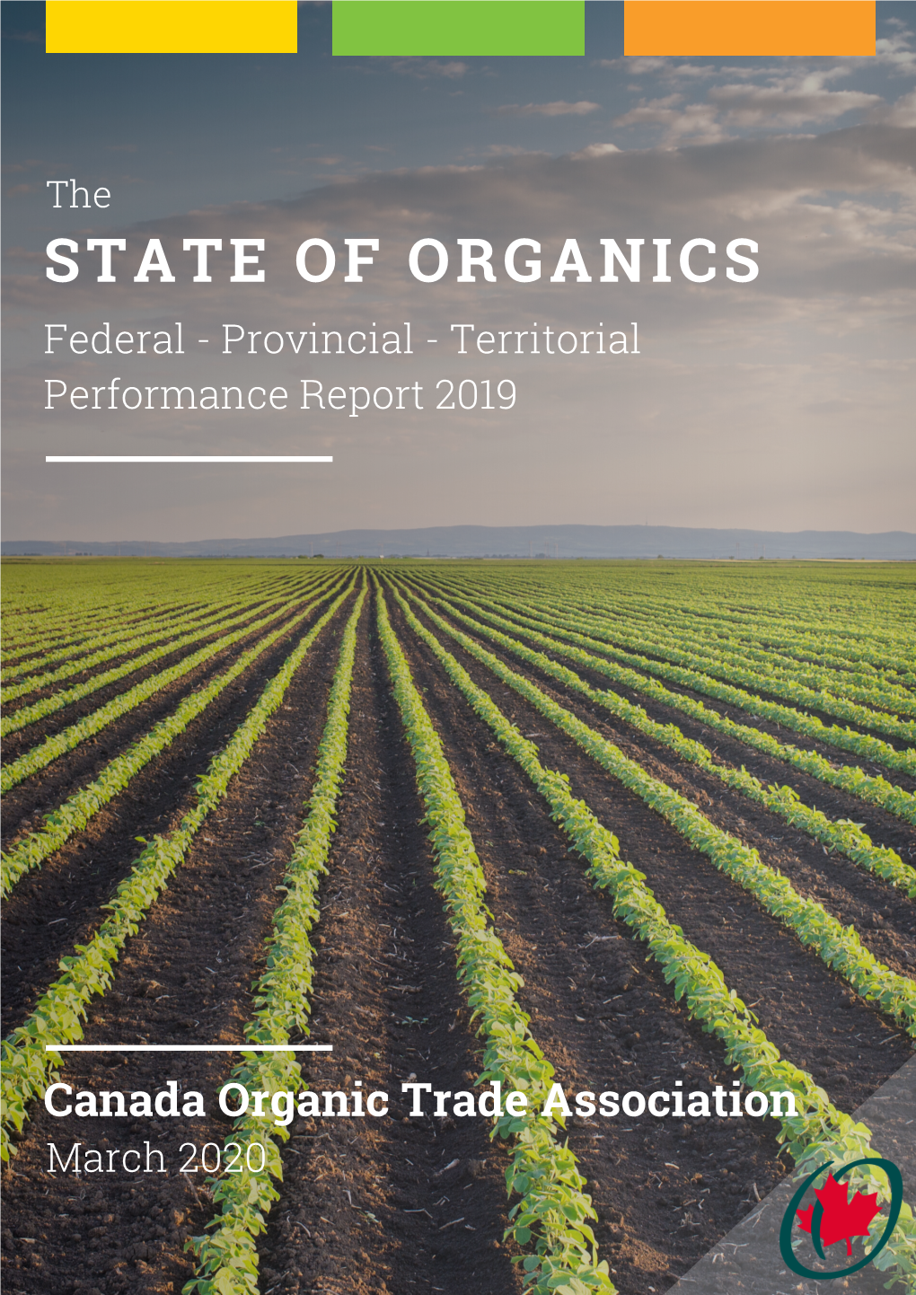 STATE of ORGANICS Federal - Provincial - Territorial Performance Report 2019