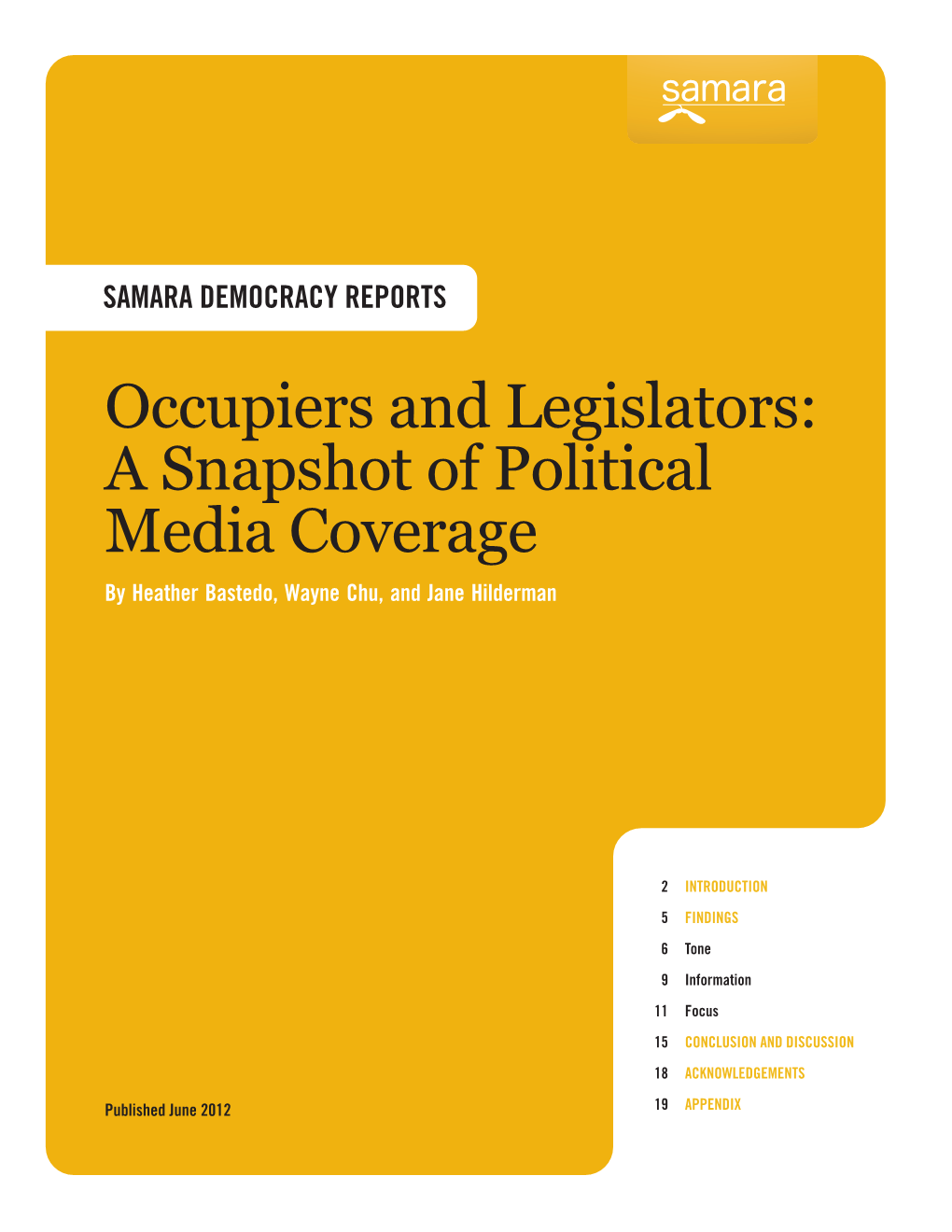 Occupiers and Legislators: a Snapshot of Political Media Coverage by Heather Bastedo, Wayne Chu, and Jane Hilderman