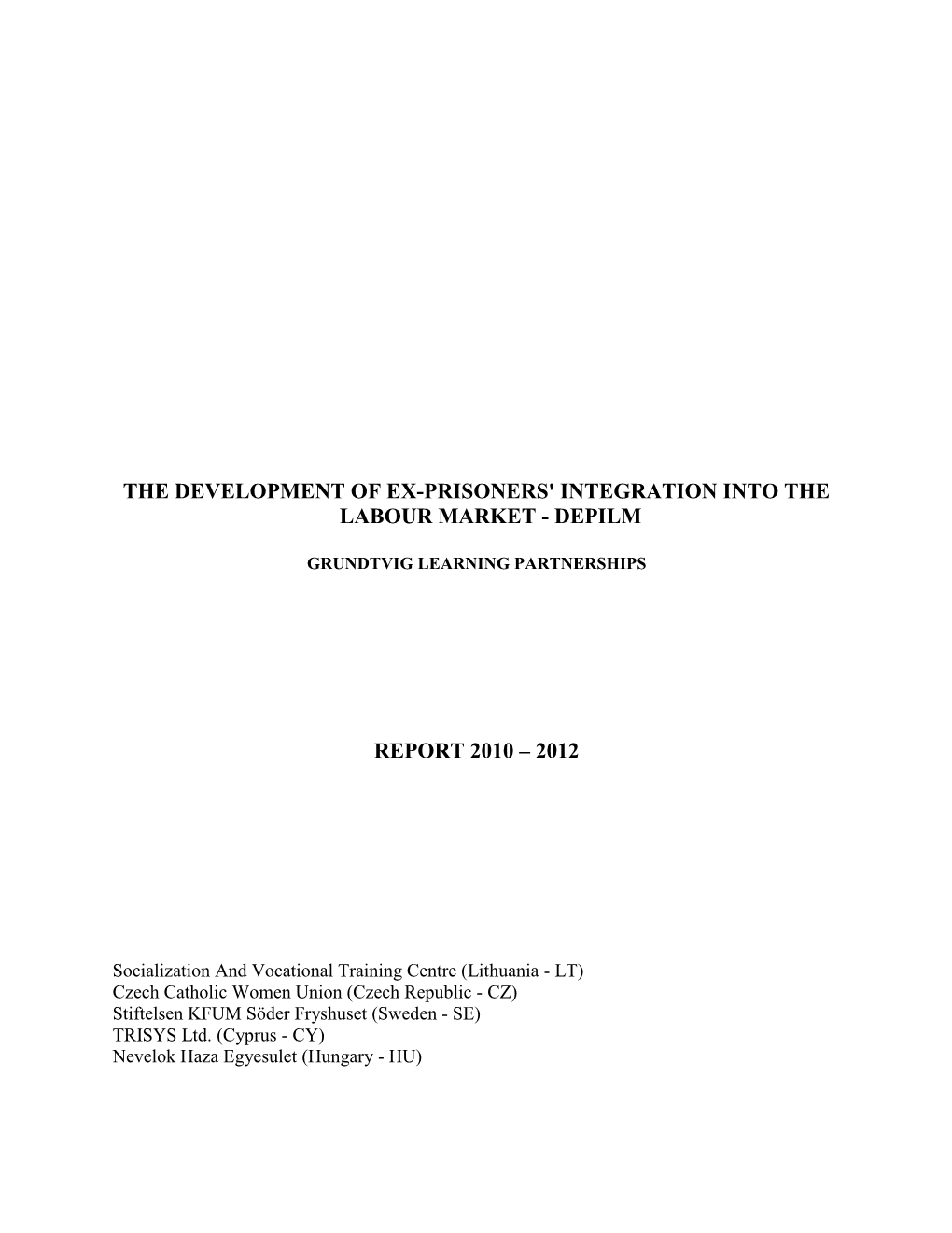 The Development of Ex-Prisoners' Integration Into the Labour Market - Depilm