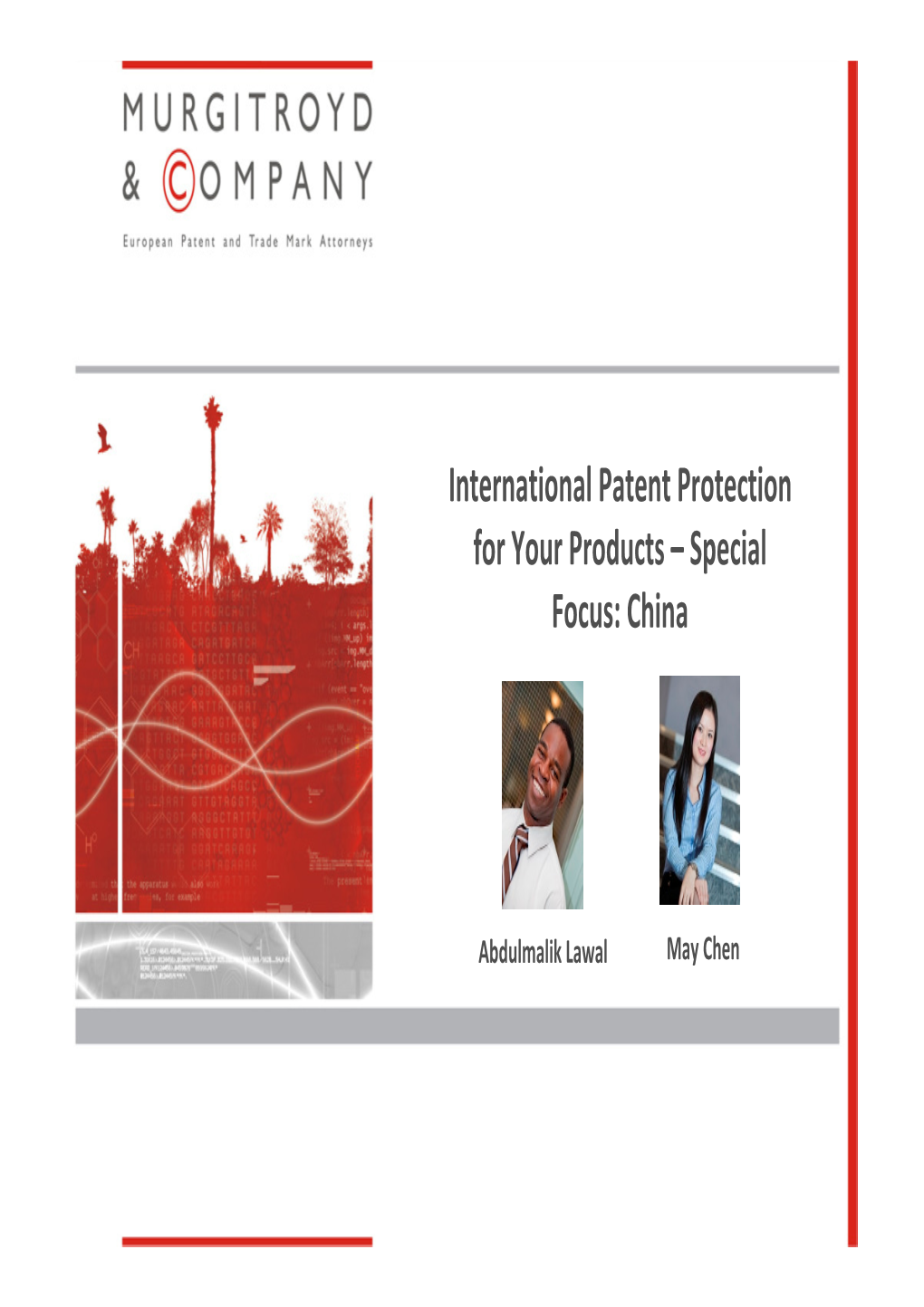 International Patent Protection for Your Products – Special Focus: China