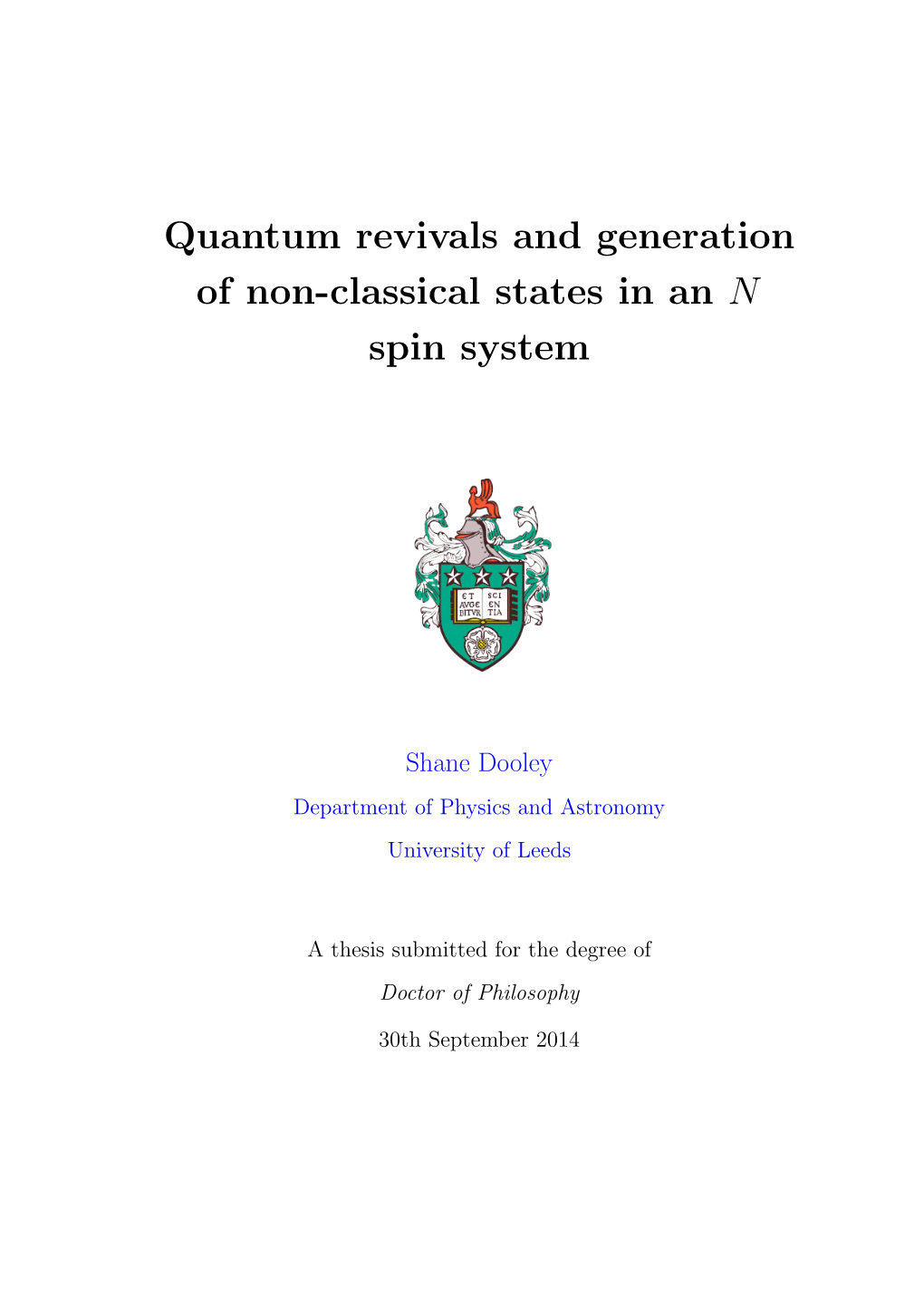 Quantum Revivals and Generation of Non-Classical States in an N Spin System
