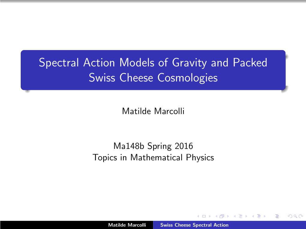 Spectral Action Models of Gravity and Packed Swiss Cheese Cosmologies