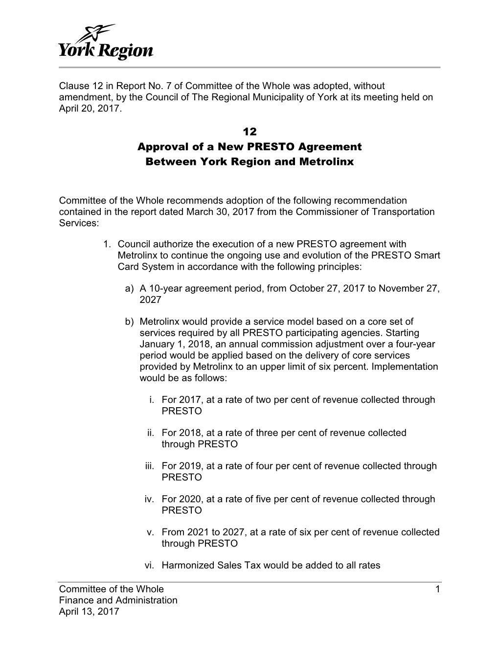 12 Approval of a New PRESTO Agreement Between York Region and Metrolinx