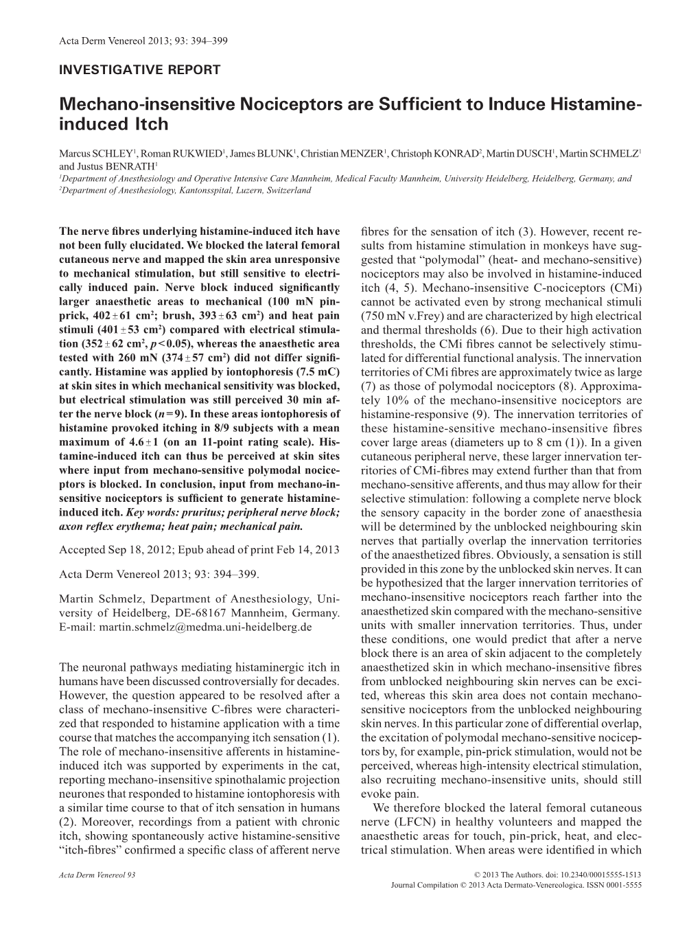 Mechano-Insensitive Nociceptors Are Sufficient to Induce Histamine- Induced Itch