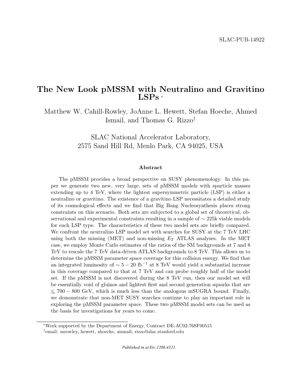 The New Look Pmssm with Neutralino and Gravitino Lsps ∗ Matthew W