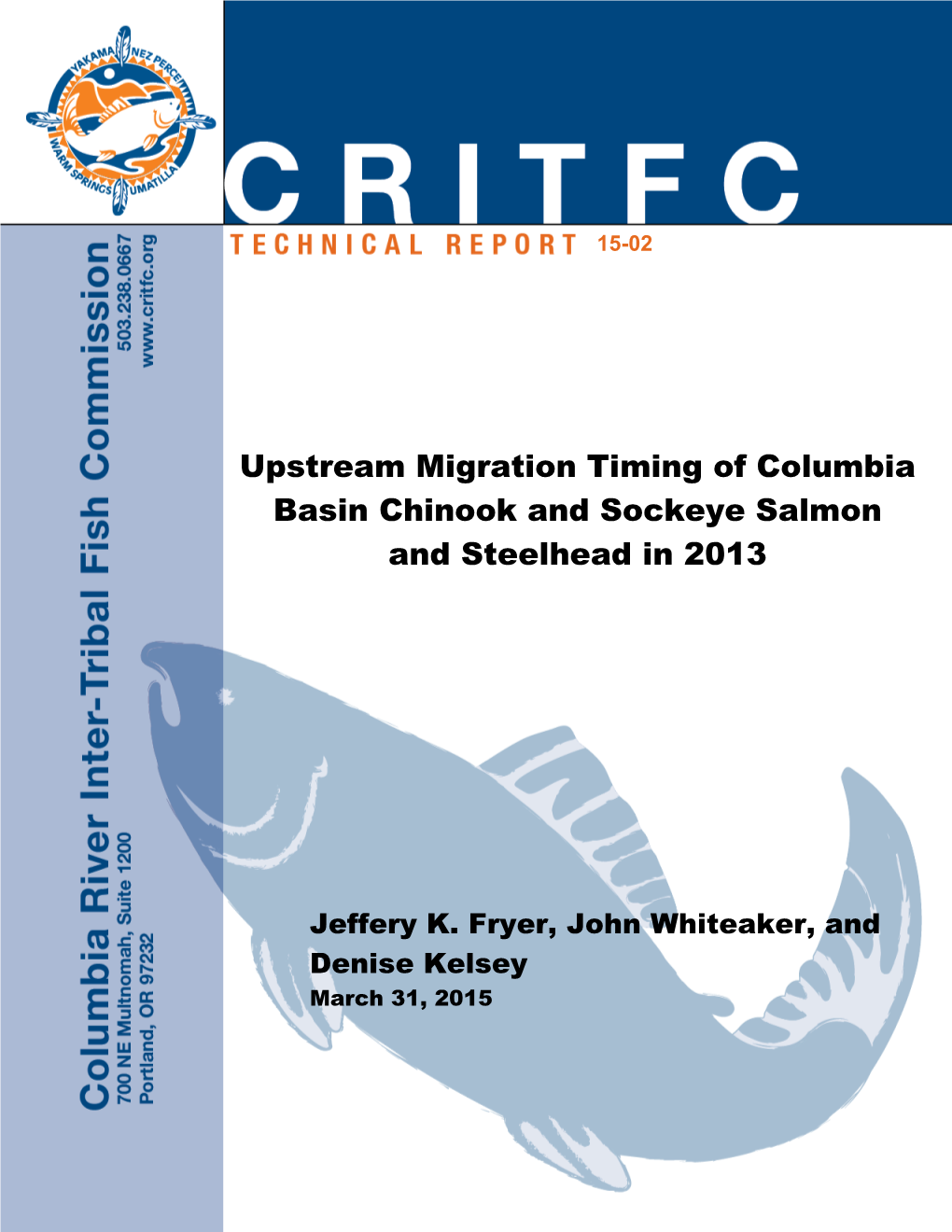 Upstream Migration Timing of Columbia Basin Chinook and Sockeye Salmon and Steelhead in 2013