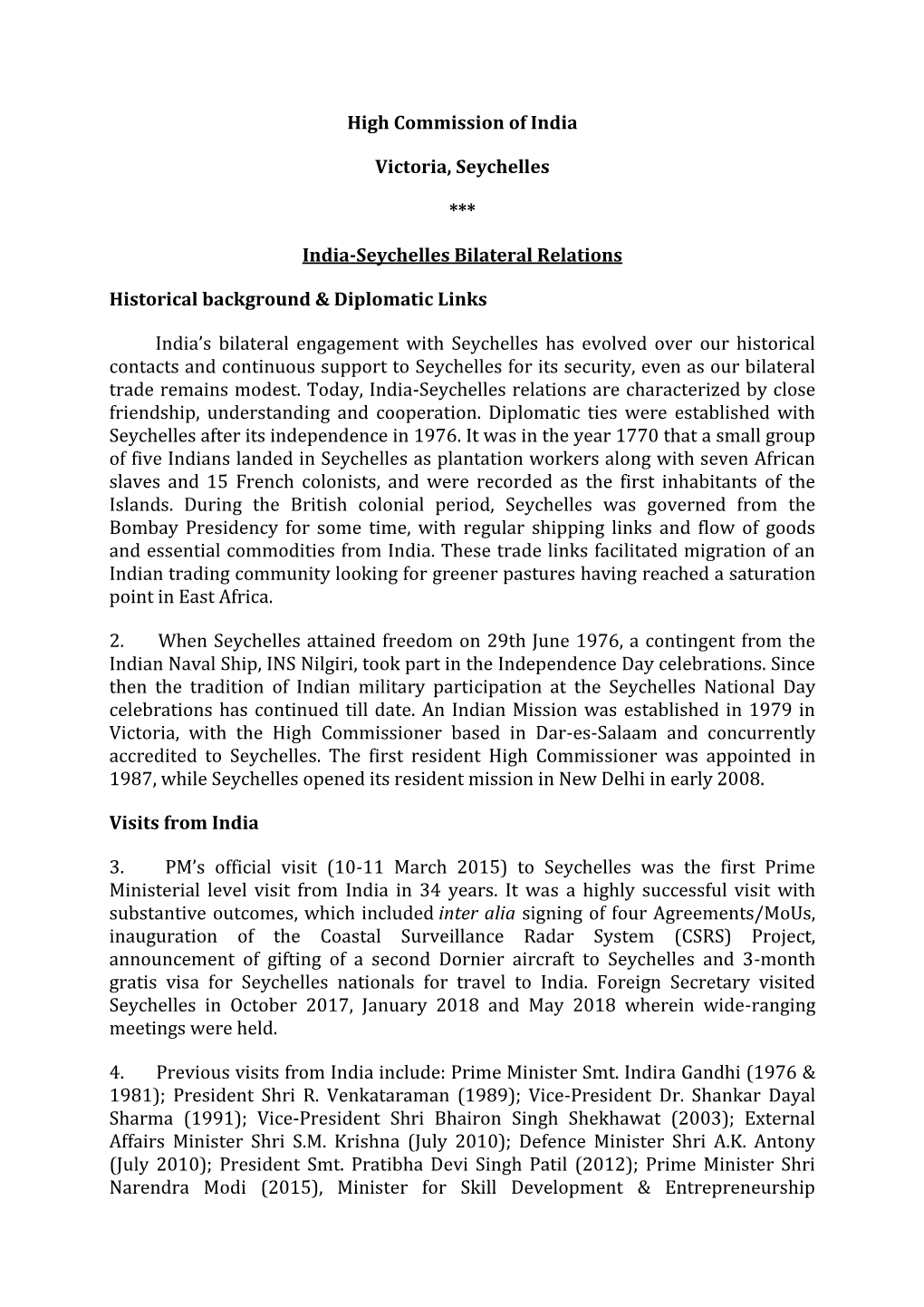 High Commission of India Victoria, Seychelles *** India-Seychelles Bilateral Relations Historical Background & Diplomatic Li