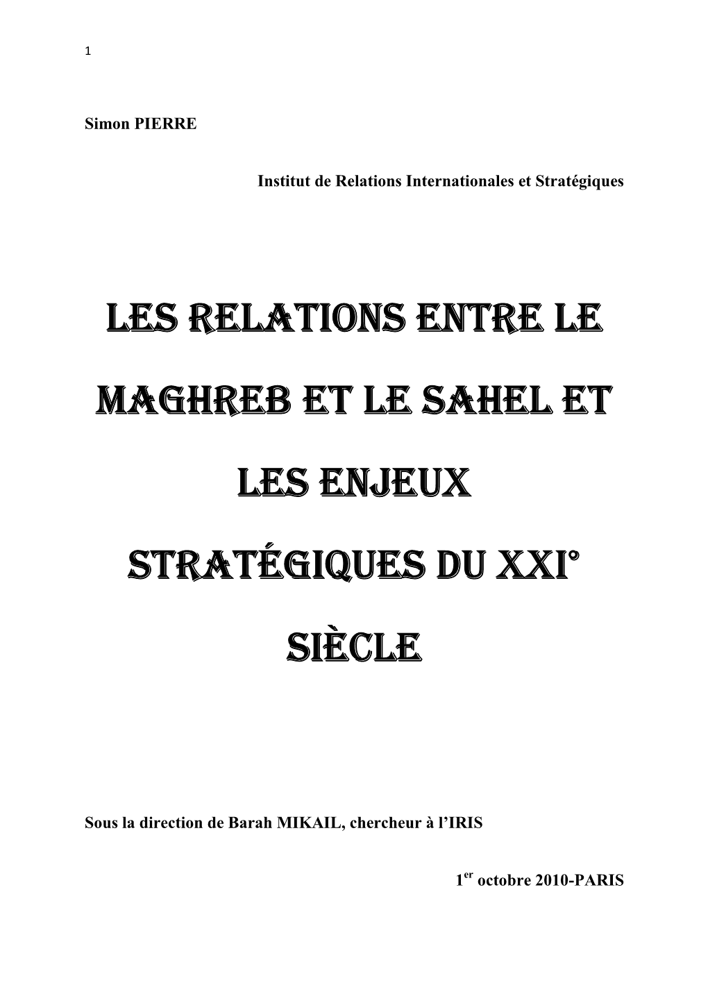 Les Relations Entre Le Maghreb Et Le Sahel Et Les Enjeux Stratégiques Du XXI° Siècle