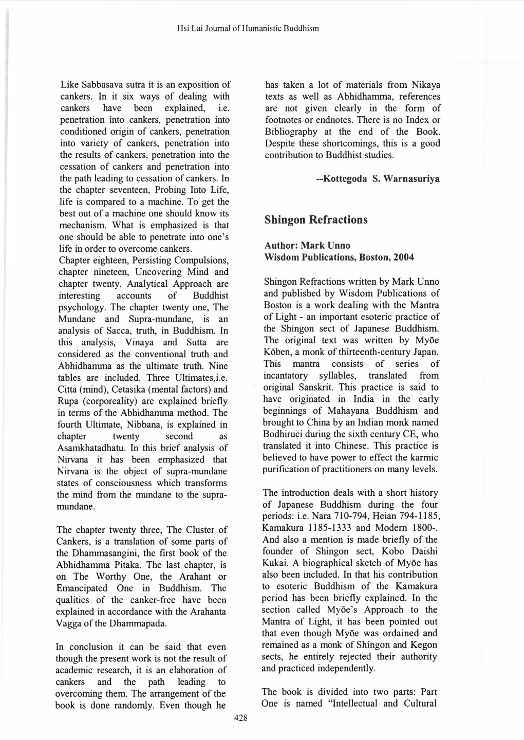 Form of --Kottegoda S. Warnasuriya Shingon Refractions Author: Mark Unno Wisdom Publications, Boston, 2004 Four 710-794, Heian 7