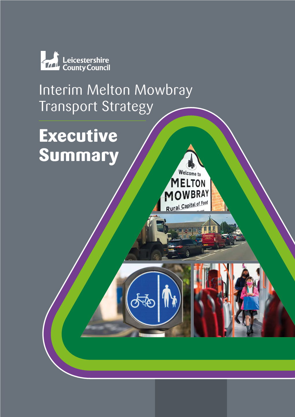 Interim Melton Mowbray Transport Strategy Executive Summary Contents