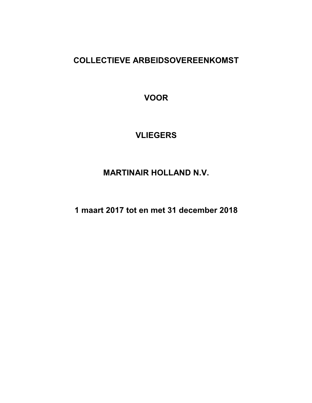 Collectieve Arbeidsovereenkomst Voor Vliegers Martinair-Holland N.V