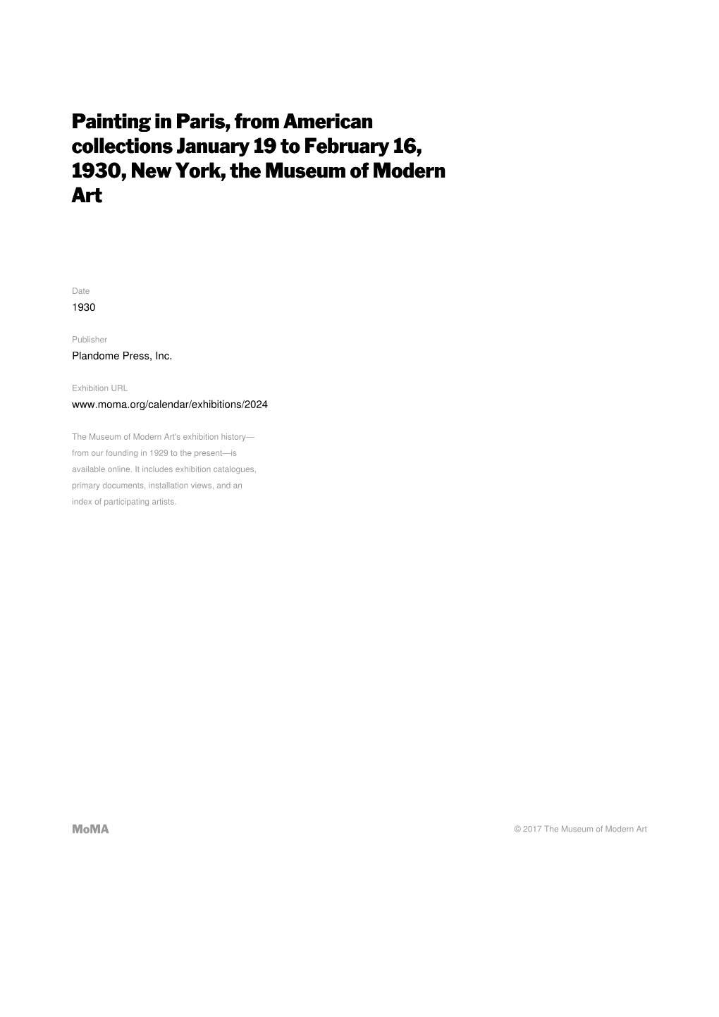 Painting in Paris, from American Collections January 19 to February 16, 1930, New York, the Museum of Modern Art