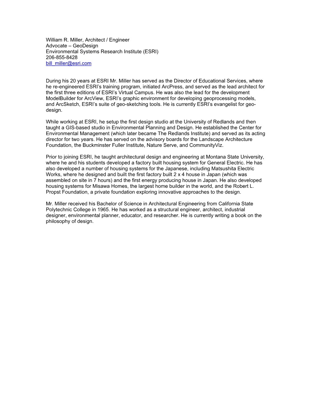 William R. Miller, Architect / Engineer Advocate – Geodesign Environmental Systems Research Institute (ESRI) 206-855-8428 Bill Miller@Esri.Com