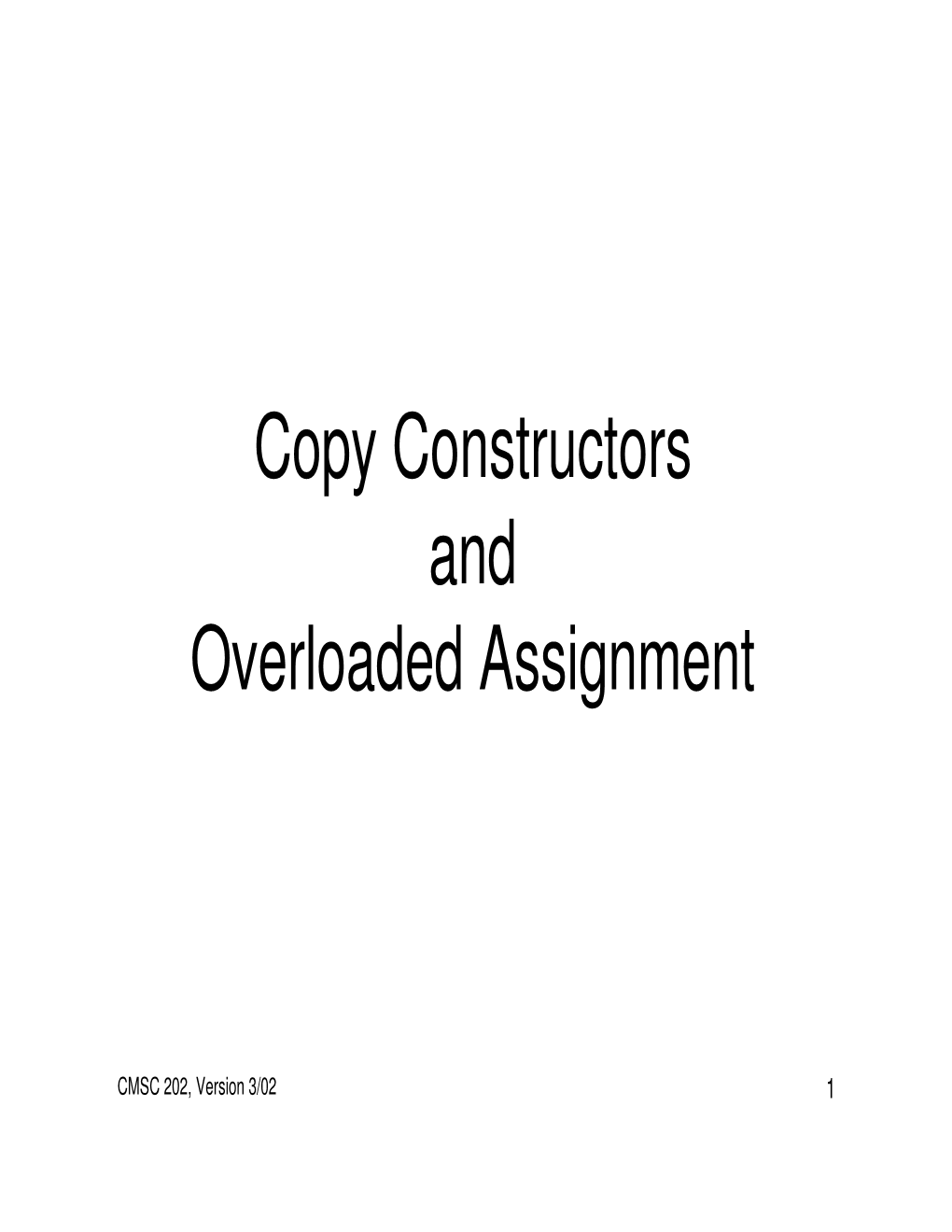 Copy Constructors and Overloaded Assignment