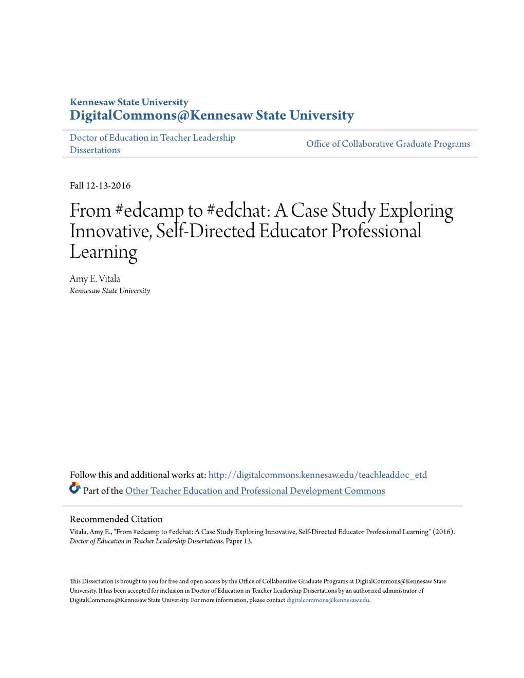 From #Edcamp to #Edchat: a Case Study Exploring Innovative, Self-Directed Educator Professional Learning Amy E