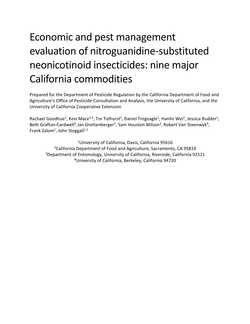 Economic and Pest Management Evaluation of Nitroguanidine-Substituted Neonicotinoid Insecticides: Nine Major California Commodities