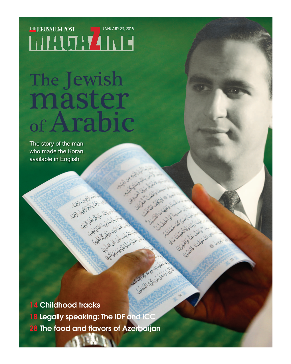 The Jewish Master of Arabic the Story of the Man Who Made the Koran Available in English