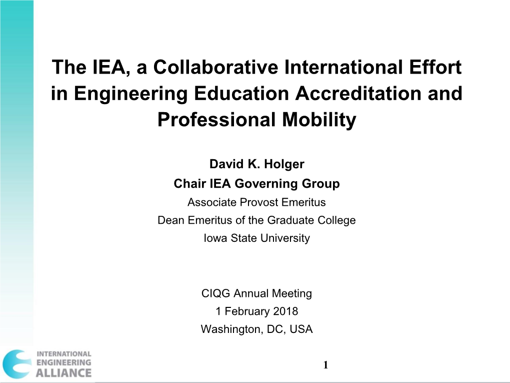 The IEA, a Collaborative International Effort in Engineering Education Accreditation and Professional Mobility