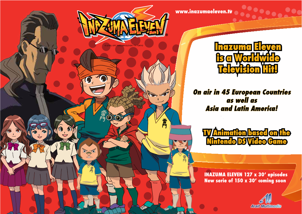 Inazuma Eleven Is a Worldwide Television Hit!