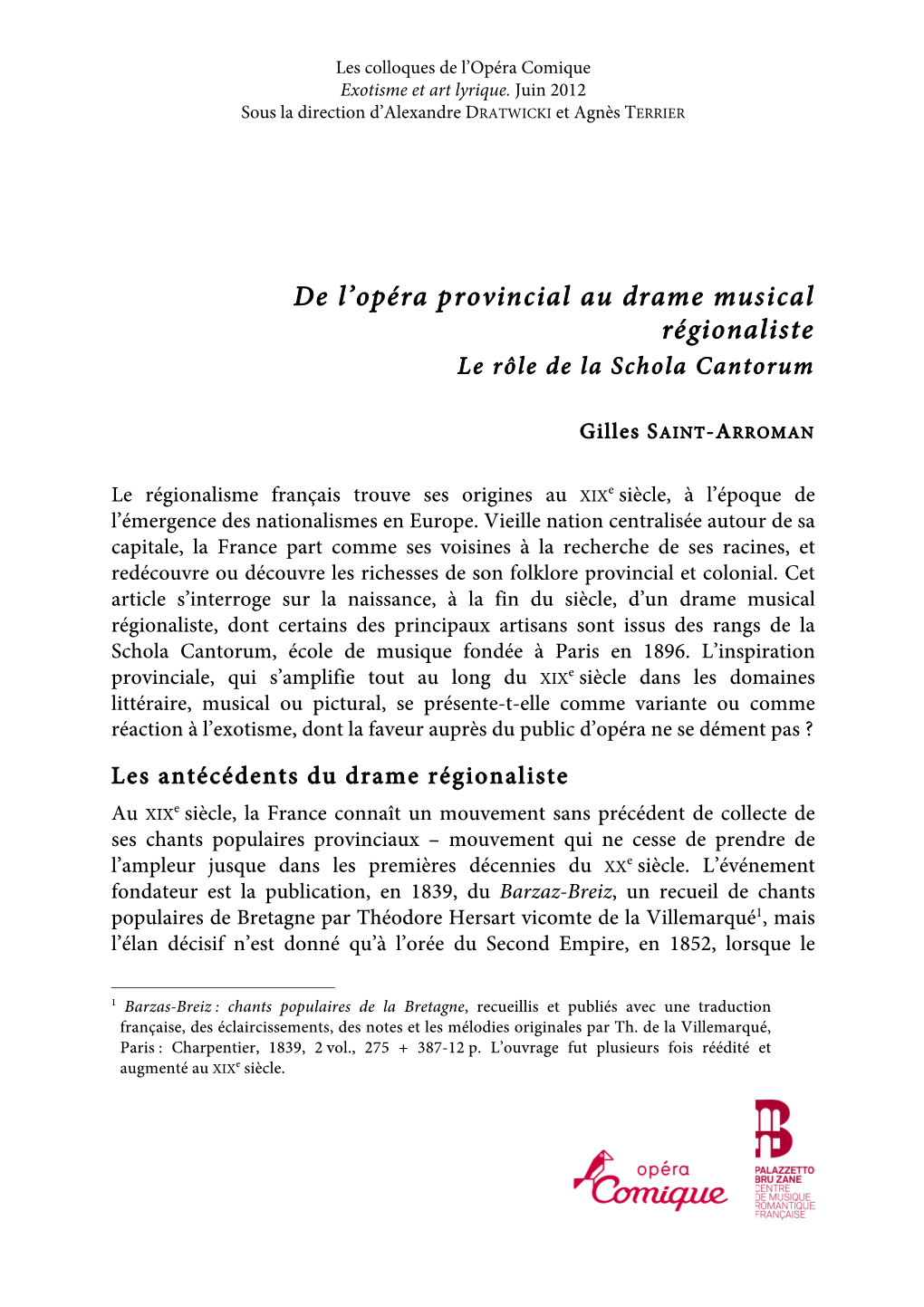 De L'opéra Provincial Au Drame Musical Régionaliste