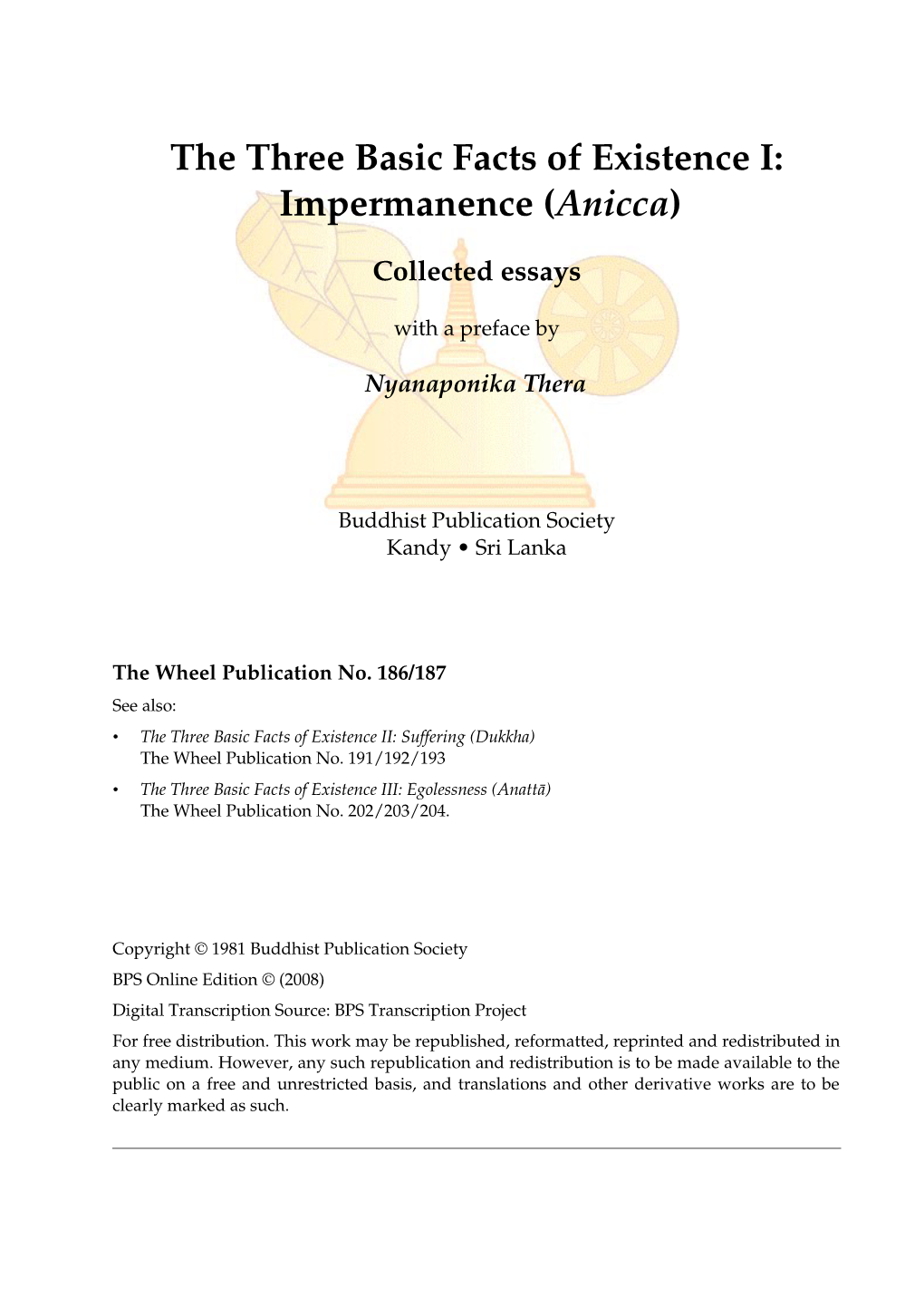 The Three Basic Facts of Existence I: Impermanence (Anicca)
