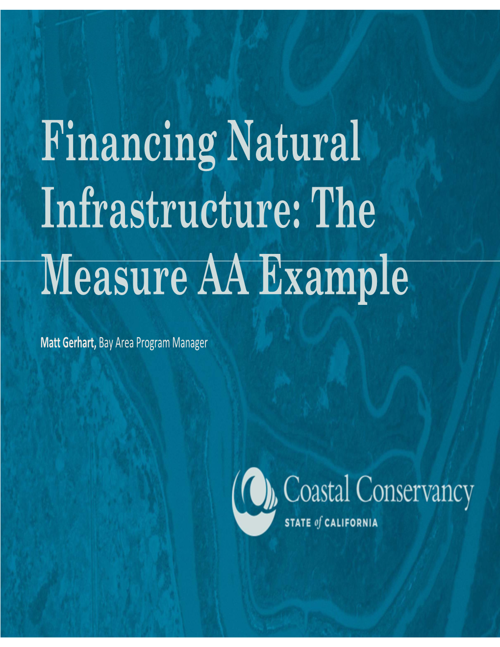 Financing Natural Infrastructure: the Measure AA Example