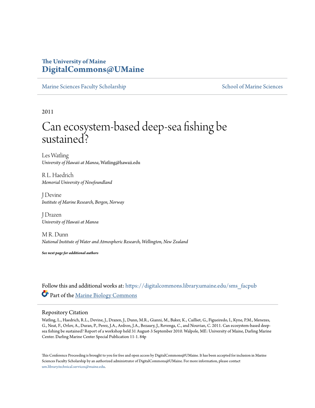 Can Ecosystem-Based Deep-Sea Fishing Be Sustained? Les Watling University of Hawaii at Manoa, Watling@Hawaii.Edu