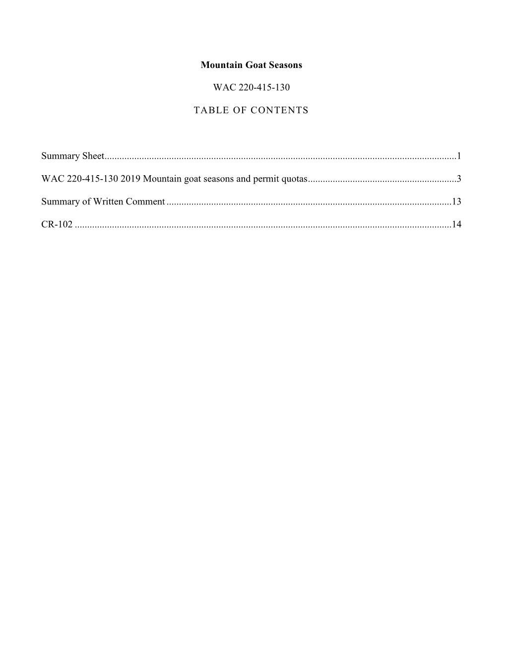 Mountain Goat Seasons WAC 220-415-130 TABLE of CONTENTS Summary Sheet