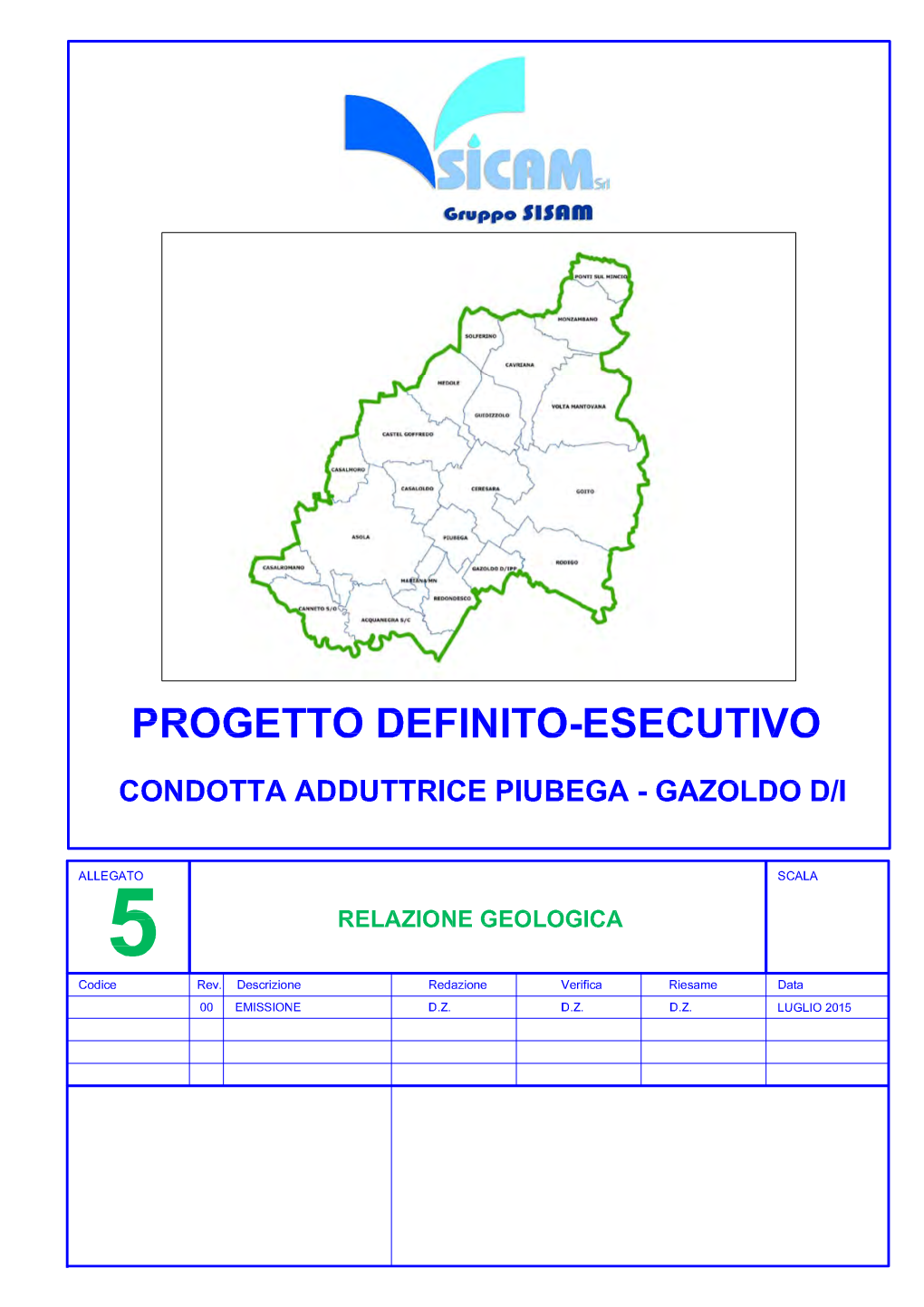 ATLANTIDE STUDIO DI DOTT. GIORGIO LA MARCA CONSULENZE GEOLOGICHE E AMBIENTALI Via Circonvallazione, 15 - 46040 Gazoldo Degli Ippoliti (MN) Tei./Fax: 0376657806