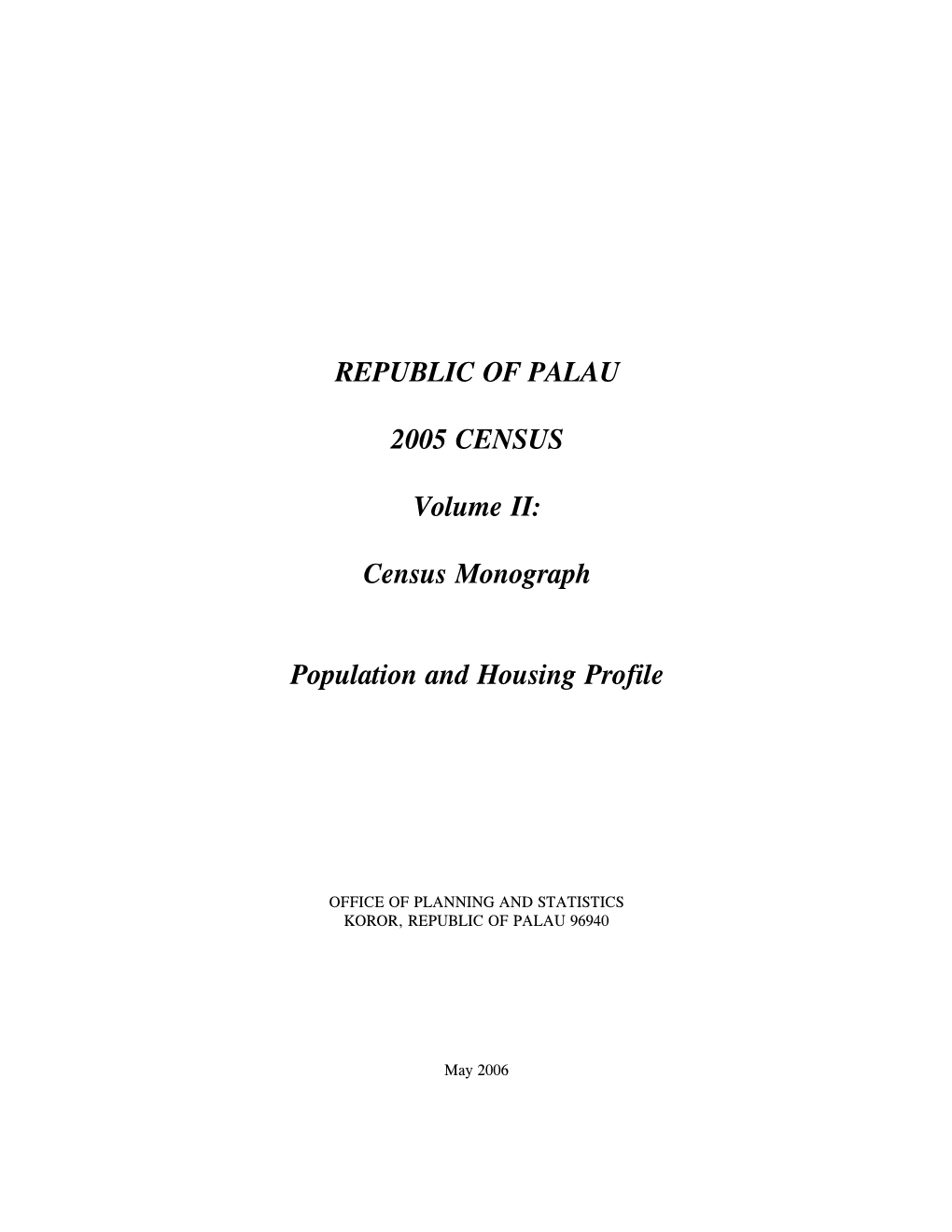 Census Monograph Population and Housing Profile