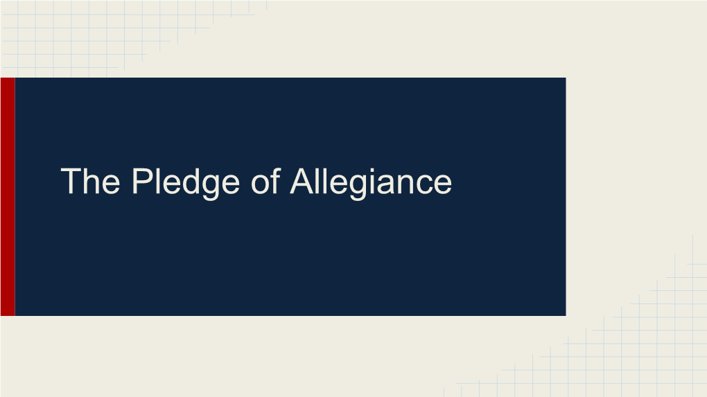 The Pledge of Allegiance Francis J