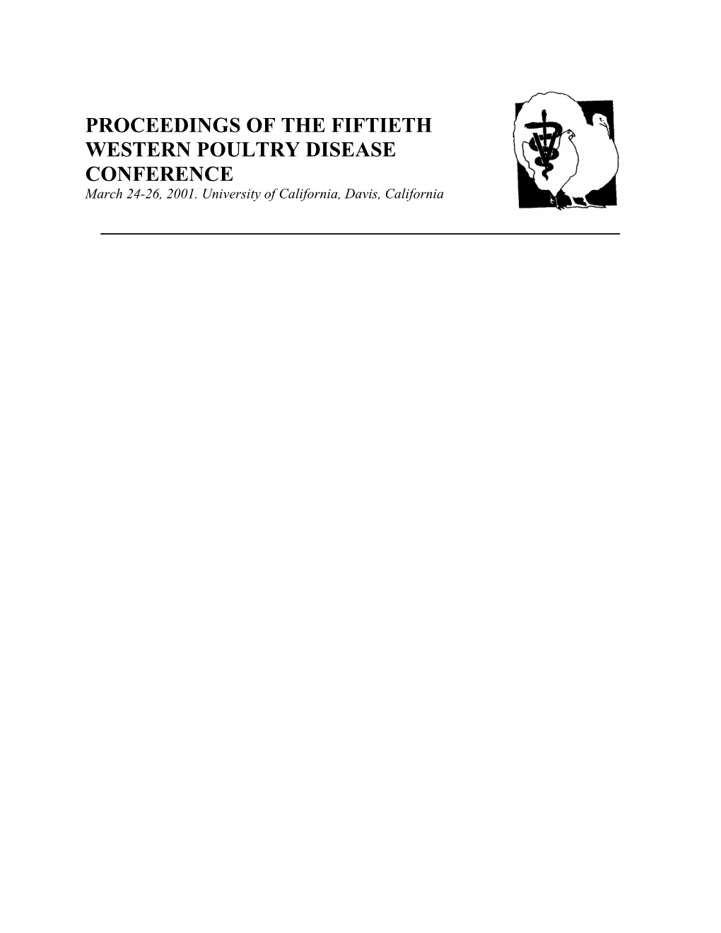 PROCEEDINGS of the FIFTIETH WESTERN POULTRY DISEASE CONFERENCE March 24-26, 2001