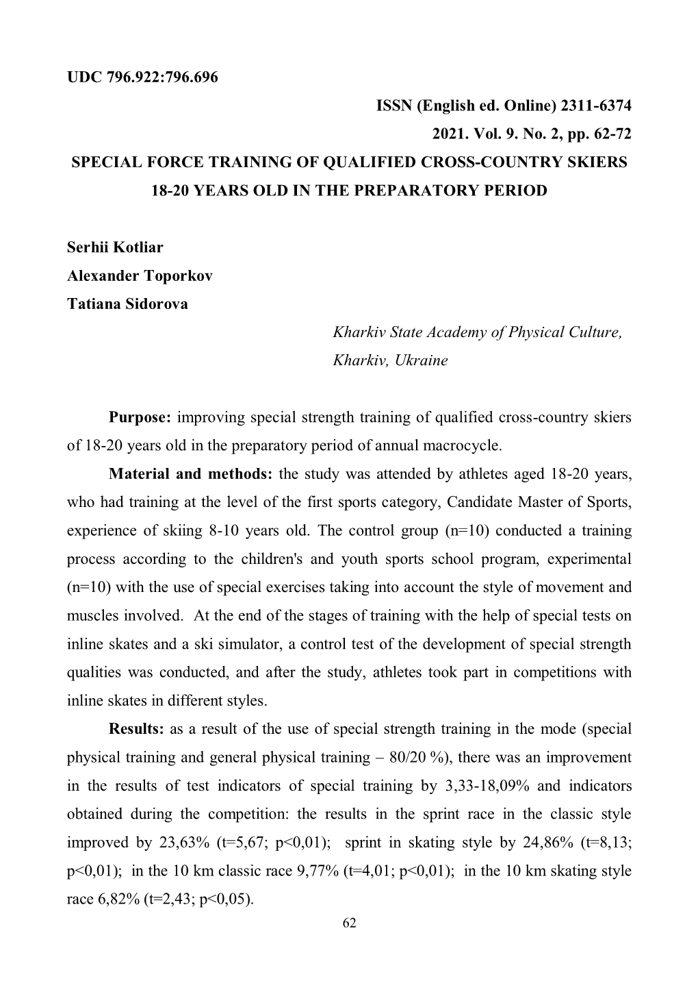 2311-6374 2021. Vol. 9. No. 2, Pp. 62-72 SPECIAL FORCE TRAINING of QUALIFIED CROSS-COUNTRY SKIERS 18-20 YEARS OLD in the PREPARATORY PERIOD