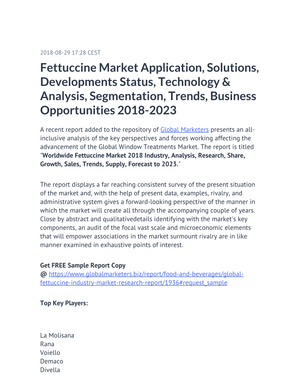 Fettuccine Market Application, Solutions, Developments Status, Technology & Analysis, Segmentation, Trends, Business Opportunities 2018-2023