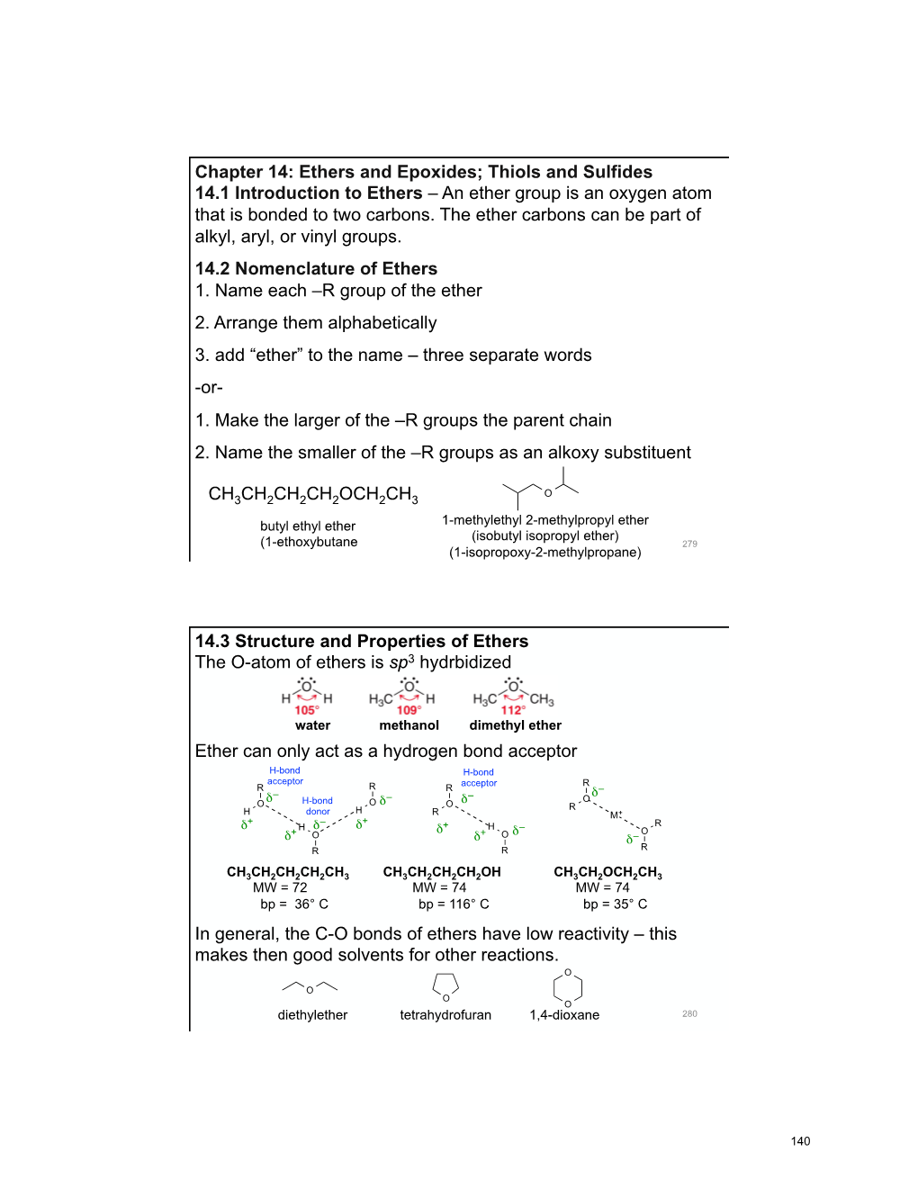 Chapter 14: Ethers and Epoxides; Thiols and Sulfides 14.1 Introduction to Ethers – an Ether Group Is an Oxygen Atom That Is Bonded to Two Carbons