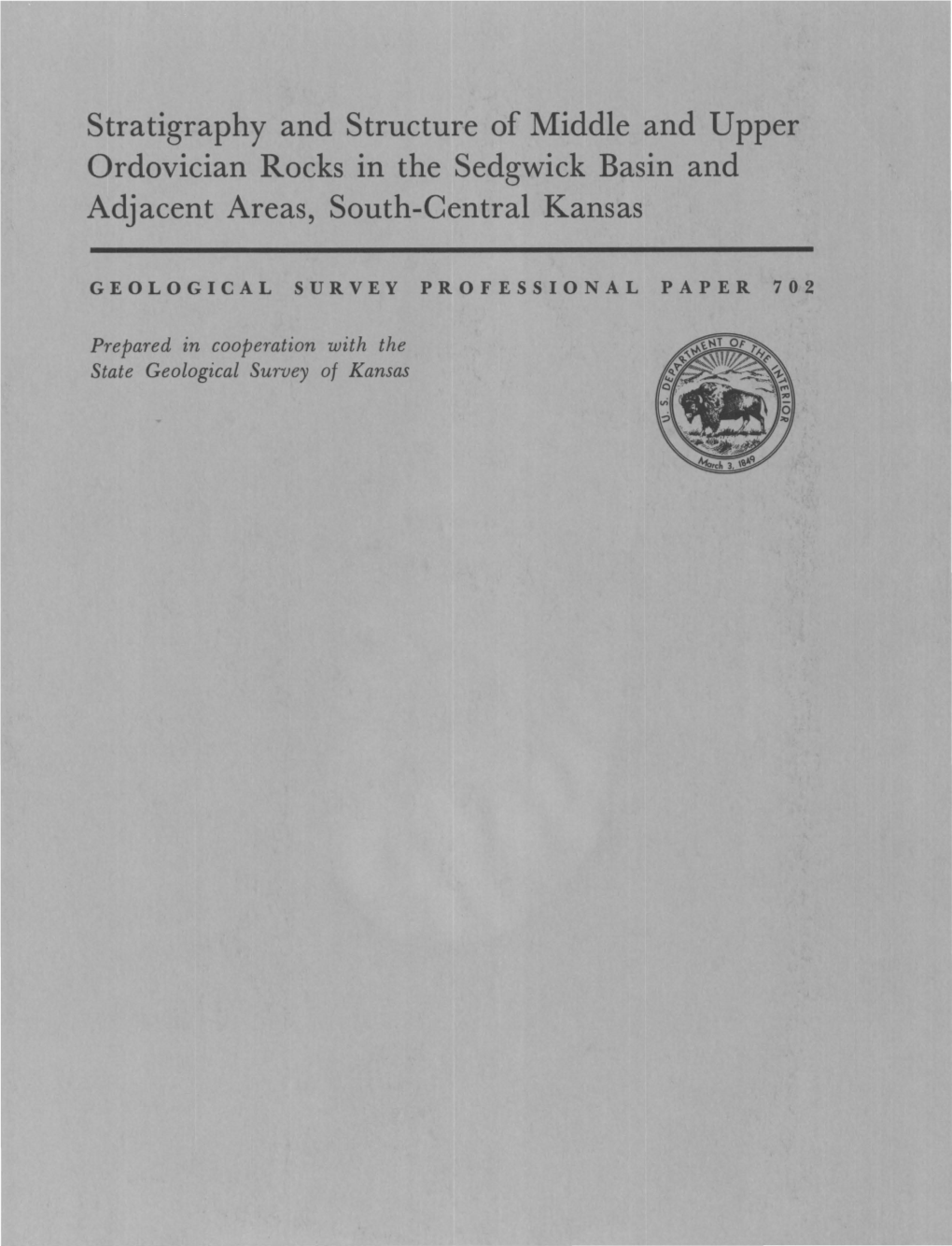 Stratigraphy and Structure of Middle and Upper Ordovician Rocks in the Sedgwick Basin and Adjacent Areas, South-Central Kansas